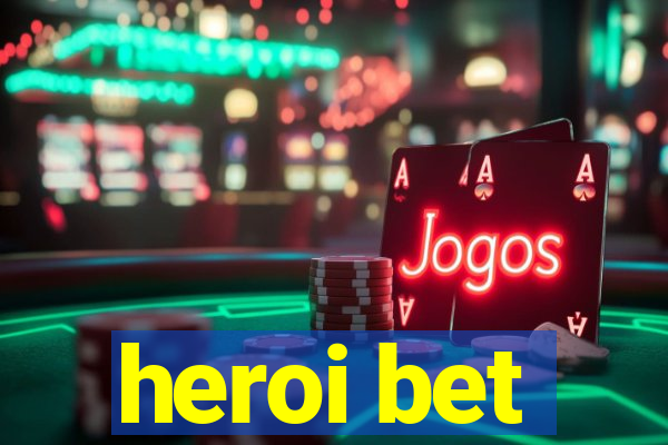 heroi bet